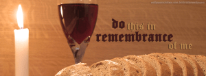 facebook-cover-do-this-in-remembrance-of-me-Super-bread-wine-christian-wallpaper-hd_850x315